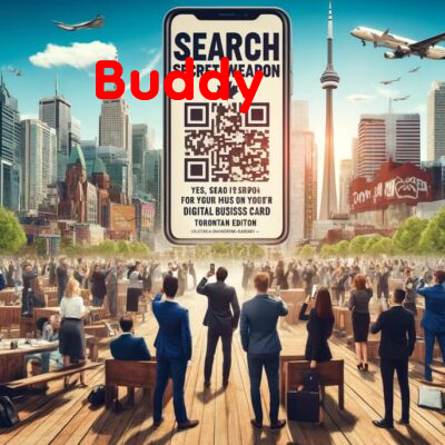 Buddy – Your Canadian Digital Business Card | Boost Your Local Visibility: SEO for Digital Business Cards in Toronto -  QR Code Business Cards for Small Businesses Canada | Servicing London, , ,  & 